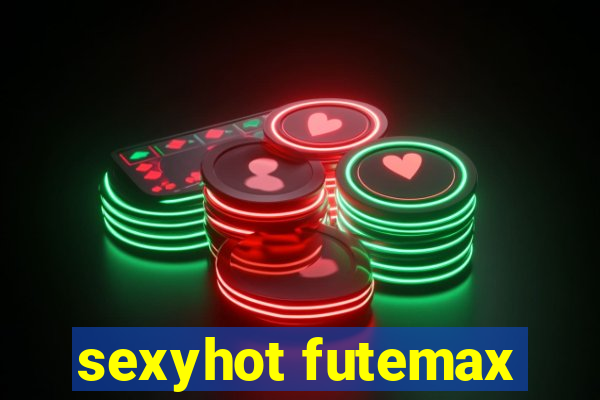 sexyhot futemax